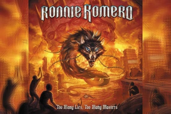 RONNIE ROMERO– Too Many Lies, Too Many Masters