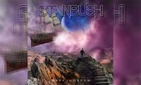 STAN BUSH – Dare To Dream