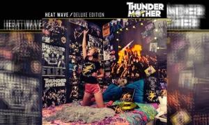 THUNDERMOTHER – Heat Wave - 2CD Deluxe-Edition