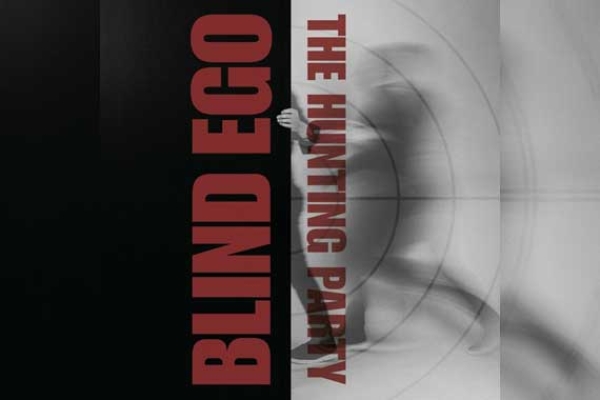 BLIND EGO – The Hunting Party