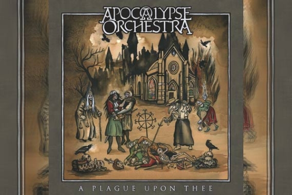 APOCALYPSE ORCHESTRA – A Plague Upon Thee