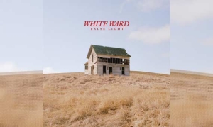 WHITE WARD – False Light