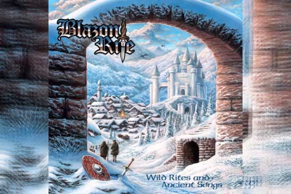 BLAZON RITE – Wild Rites And Ancient Songs
