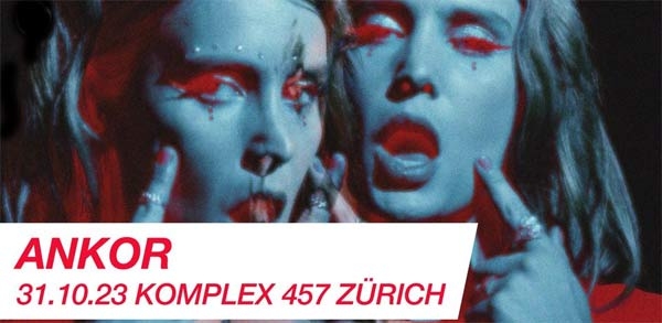 Gewinne 2x2 Eintritte für ANKOR in Zürich!