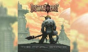 DISTANT PAST – The Final Stage