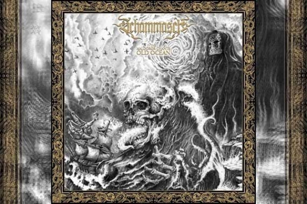 SCHAMMASCH – The Maldoror Cants: Old Ocean