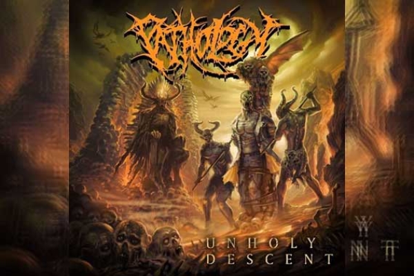 PATHOLOGY – Unholy Discent