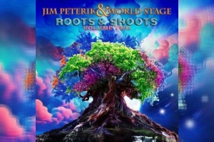 JIM PETERIK &amp; WORLD STAGE – Roots &amp; Shoots Vol. 2