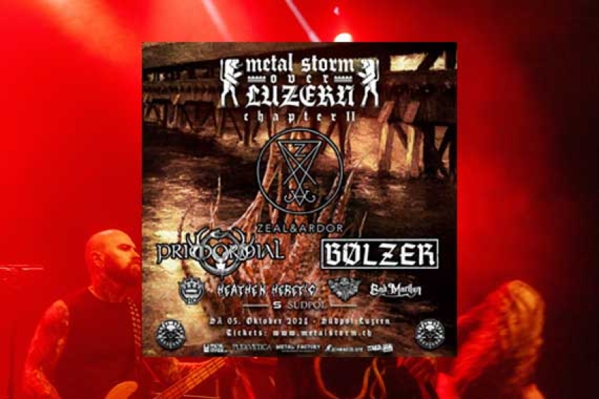 Metal Storm Over Luzern: Zeal & Ardor, Primordial, Bölzer, Royal Desolation, Heathen Heretic, Vorax, Bad Marilyn