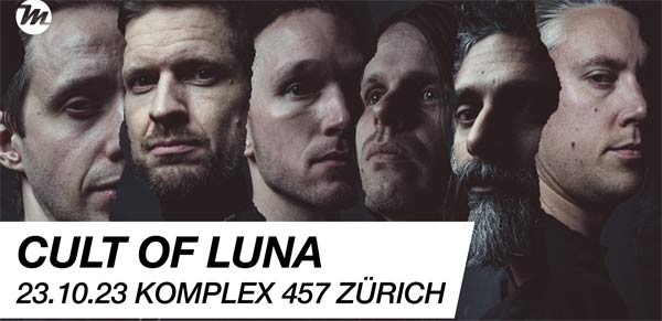 Hier kann man 2x2 Eintitte für CULT OF LUNA in Zürich gewinnen!