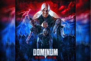 DOMINUM – The Dead Don&#039;t Die