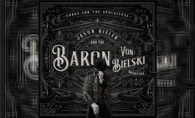 JASON BIELER AND THE BARON VON BIELSKI ORCHESTRA - Songs For The Apocalypse