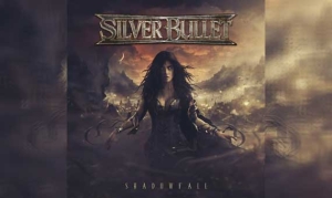 SILVER BULLET – Shadowfall