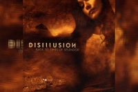 DISILLUSION - Back to Times of Splendor (20th Anniversary Edition)