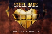 STEEL BARS – A Tribute To Michael Bolton