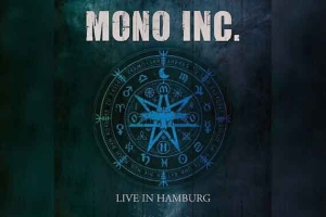 MONO INC. – Live In Hamburg
