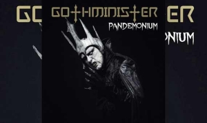 GOTHMINISTER – Pandemonium