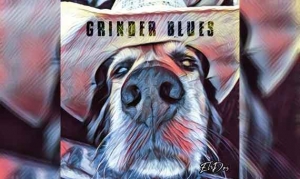 GRINDER BLUES – El Dos