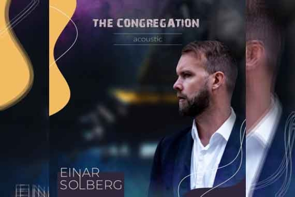EINAR SOLBERG - The Congregation Acoustic (live)