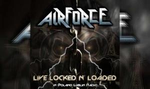 AIRFORCE – Live Locked N&#039; Loaded In Poland Lublin Radio